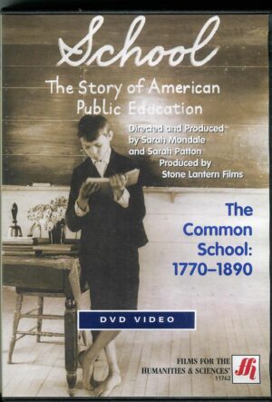 SCHOOL: Episode 1: The Common School (1770-1890) - DVD and Educational License